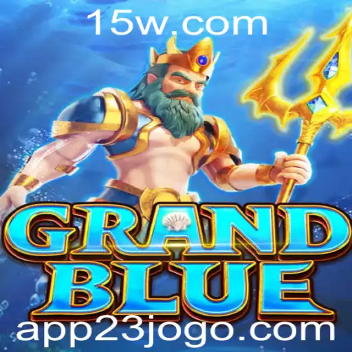 Descubra o Inovador Mundo do Jogo GRANDBLUE